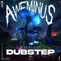 Avant Samples - Aweminus Mycology Dubstep Sample pack