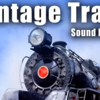 Vintage Train Sound Effects FLAC