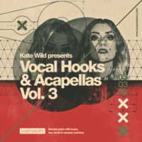Kate Wild – Vocal Hooks & Acapellas Vol 3