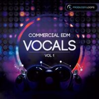 Commercial EDM Vocals Vol 1
