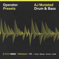 AJ Mutated DnB – Operator Presets
