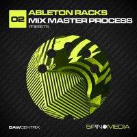 Ableton Racks – Mix Master Process – DAWcentrix 02