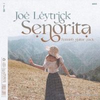Joe Leytrick Senorita