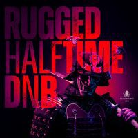 Rugged Halftime DnB