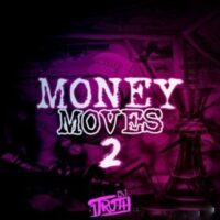 DJ 1Truth Money Moves 2