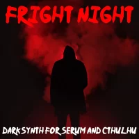 Fright Night-Darksynth for Serum and Cthulhu