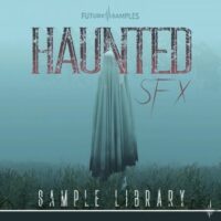 Future Samples Haunted SFX