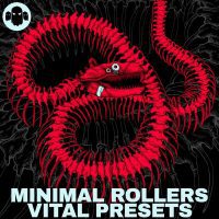 Minimal Rollers -Vital Presets