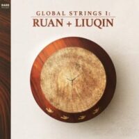 Global Strings Ruan & Liuqin