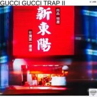 Gucci Gucci Trap II