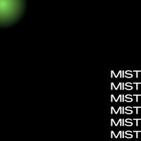 Mist