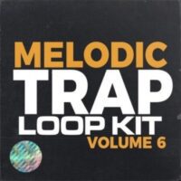 Melodic Trap Volume 6