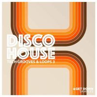 Disco House Tech Grooves Vol 3
