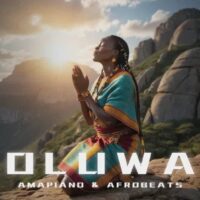 Oluwa Amapiano And Afrobeats