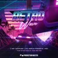 Production Master - Retro Wave - Synthwave & 80s Retro