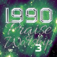 1990 Praise and Worship 3