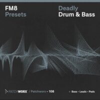 Patchworx 108 Deadly Drum and Bass