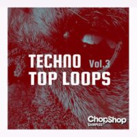 Chop Shop Samples Techno Top Loops Vol 3