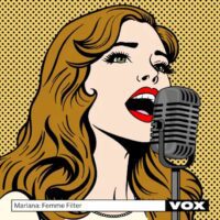 Vox Marlana Sheetz: Femme Filter