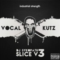 DJ Sykopath Slice Vol 3 Vocal Kutz