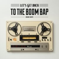 Let's Get Back To The Boom Bap