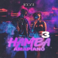 Hamba Amapiano Vol 3