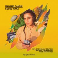 Madame Gandhi x Sound MANA 100% Organically Sourced Material From Nature Field Recordings
