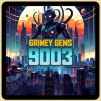 Grimey Gems 9003